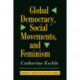 Global Democracy, Social Movements, And Feminism