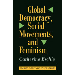 Global Democracy, Social Movements, And Feminism