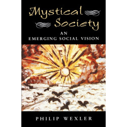 The Mystical Society: An Emerging Social Vision