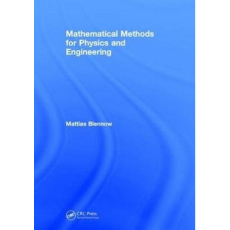 Mathematical Methods for Physics and Engineering