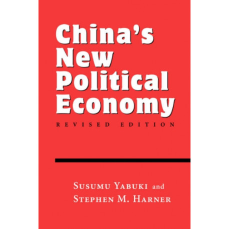 China's New Political Economy: Revised Edition