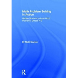 Math Problem Solving in Action: Getting Students to Love Word Problems, Grades K-2