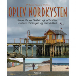 Oplev Nordkysten: Guide til en fodtur og oplevelser mellem Helsingør og Hundested