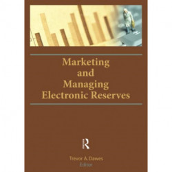 Marketing and Managing Electronic Reserves