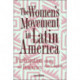 The Women's Movement In Latin America: Participation And Democracy, Second Edition