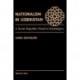Nationalism In Uzbekistan: A Soviet Republic's Road To Sovereignty