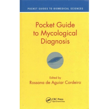 Pocket Guide to Mycological Diagnosis