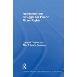 Rethinking the Struggle for Puerto Rican Rights