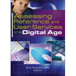 Assessing Reference and User Services in a Digital Age