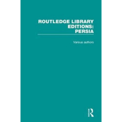 Routledge Library Editions: Persia