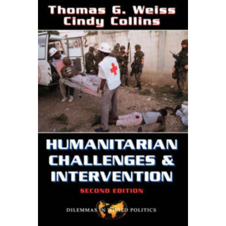 Humanitarian Challenges And Intervention: Second Edition