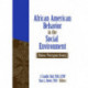 African American Behavior in the Social Environment: New Perspectives