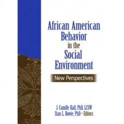 African American Behavior in the Social Environment: New Perspectives