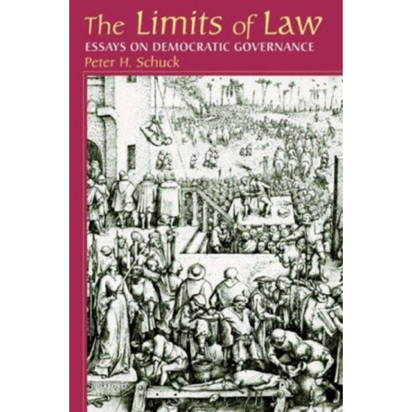 Limits Of Law: Essays On Democratic Governance