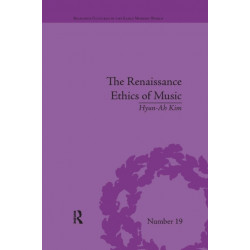 The Renaissance Ethics of Music: Singing, Contemplation and Musica Humana