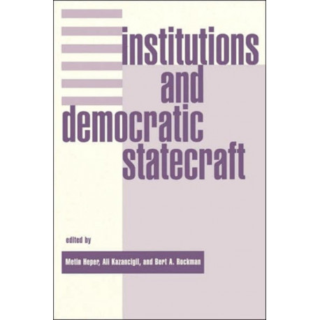 Institutions And Democratic Statecraft