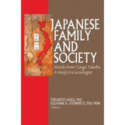Japanese Family and Society: Words from Tongo Takebe, A Meiji Era Sociologist
