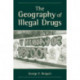 The Geography Of Illegal Drugs