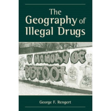 The Geography Of Illegal Drugs