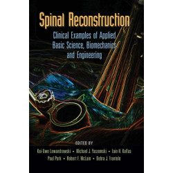 Spinal Reconstruction: Clinical Examples of Applied Basic Science, Biomechanics and Engineering