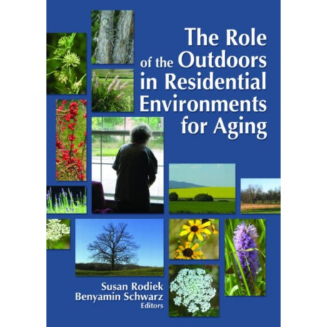 The Role of the Outdoors in Residential Environments for Aging