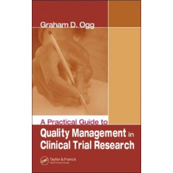 A Practical Guide to Quality Management in Clinical Trial Research