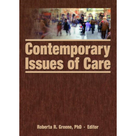 Contemporary Issues of Care