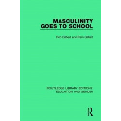 Masculinity Goes to School