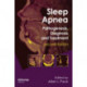 Sleep Apnea: Pathogenesis, Diagnosis and Treatment
