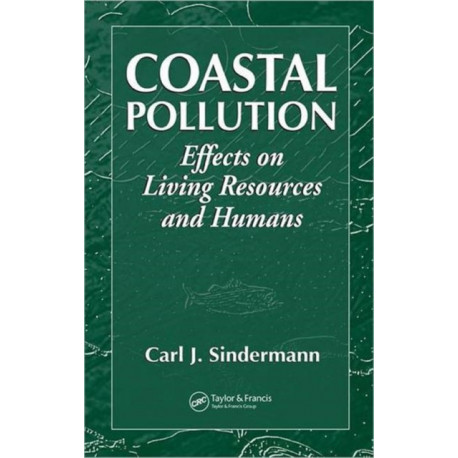 Coastal Pollution: Effects on Living Resources and Humans