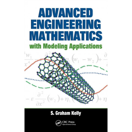 Advanced Engineering Mathematics with Modeling Applications