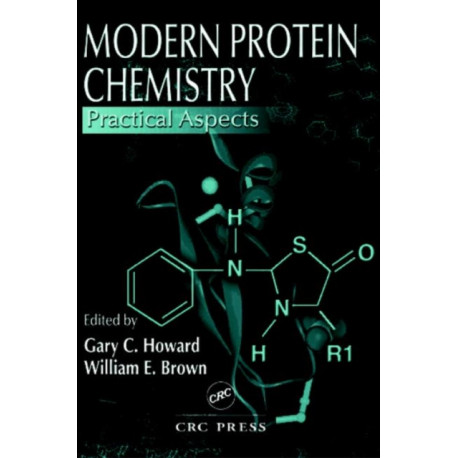 Modern Protein Chemistry: Practical Aspects