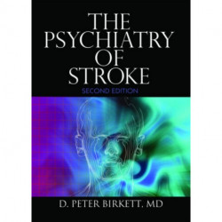 The Psychiatry of Stroke