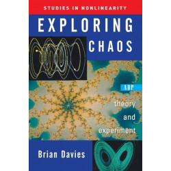Exploring Chaos: Theory And Experiment