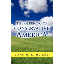 The Greening Of Conservative America