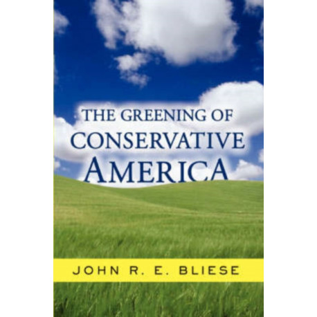 The Greening Of Conservative America