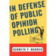 In Defense Of Public Opinion Polling