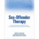 Sex-Offender Therapy: A "How-To" Workbook for Therapists Treating Sexually Aggressive Adults, Adolescents, and Children