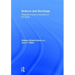 Science and Sociology: Predictive Power is the Name of the Game