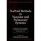 Biomechanical Systems: Techniques and Applications, Volume IV: Biofluid Methods in Vascular and Pulmonary Systems