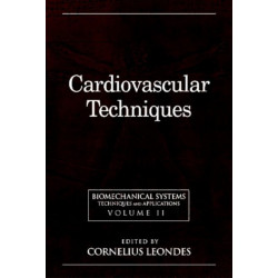 Biomechanical Systems: Techniques and Applications, Volume II: Cardiovascular Techniques
