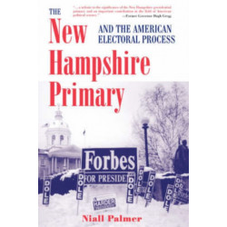 The New Hampshire Primary And The American Electoral Process