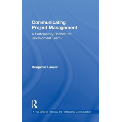 Communicating Project Management: A Participatory Rhetoric for Development Teams
