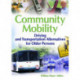 Community Mobility: Driving and Transportation Alternatives for Older Persons
