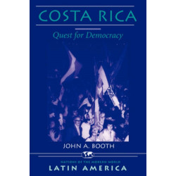 Costa Rica: Quest For Democracy