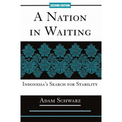 A Nation In Waiting: Indonesia's Search For Stability