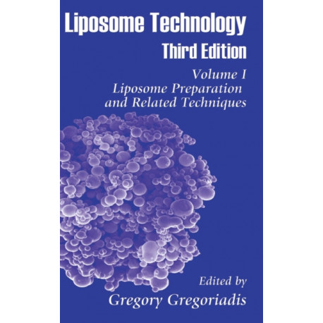 Liposome Technology: Liposome Preparation and Related Techniques