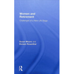 Women and Retirement: Challenges of a New Life Stage