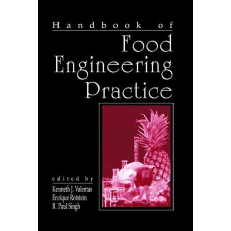 Handbook of Food Engineering Practice