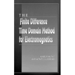 The Finite Difference Time Domain Method for Electromagnetics